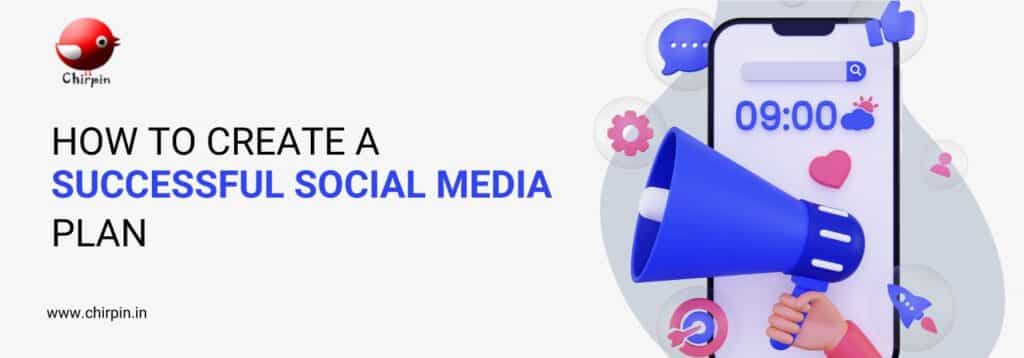 How to Create a Successful Social Media Plan